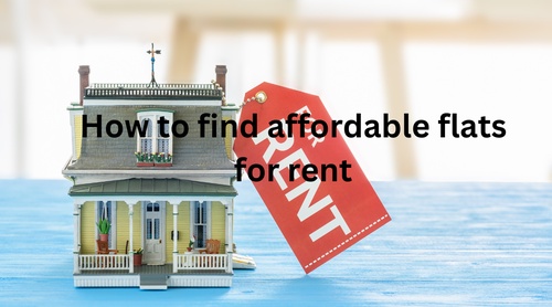How to find affordable flats for rent