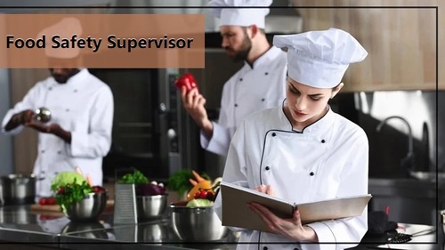 What are the Roles and Responsibilities of a Food Safety Supervisor in the Organization?