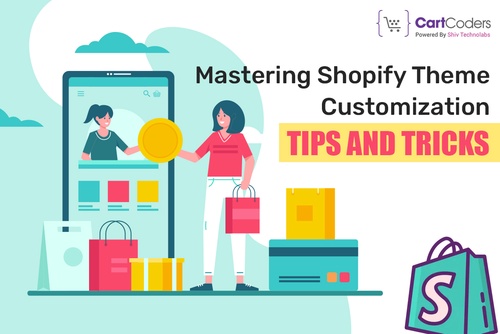 Mastering Shopify Theme Customization: Tips and Tricks