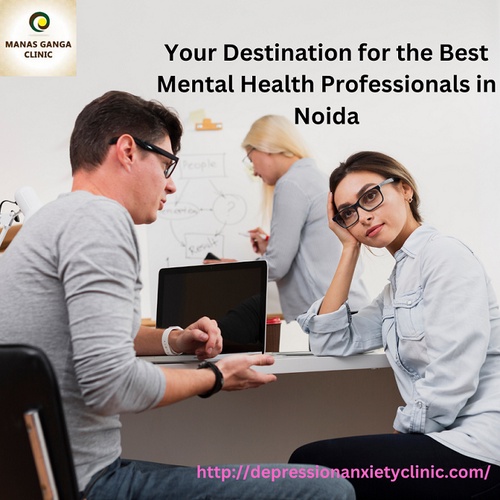 Depression Anxiety Clinic: Your Destination for the Best Mental Health Professionals in Noida
