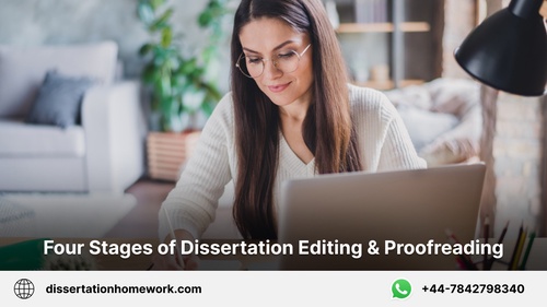 The Four Stages of Dissertation Editing & Proofreading