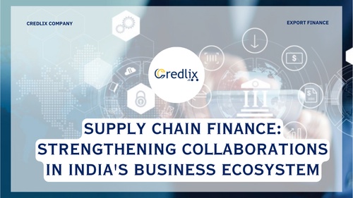 Supply Chain Finance: Strengthening Collaborations in India's Business Ecosystem