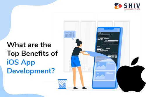 What are the Top Benefits of iOS App Development?