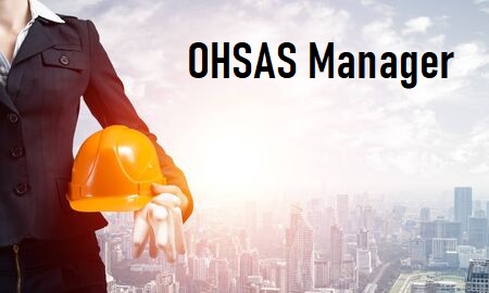 OH&S Manager: Understand the Role of Manager According to ISO 45001 Standard