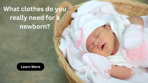 What clothes do you really need for a newborn?