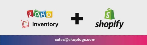 10 Benefits of Shopify Integration with Zoho Inventory