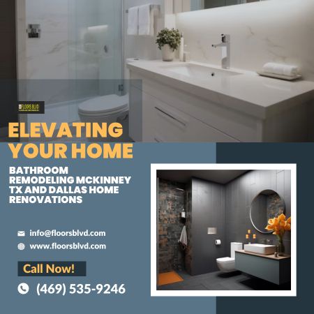 Elevating Your Home: Bathroom Remodeling McKinney TX and Dallas Home Renovations