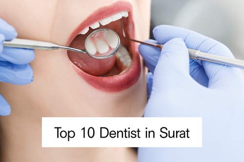 Top Dentist in Surat: Your Gateway to Dental Wellness