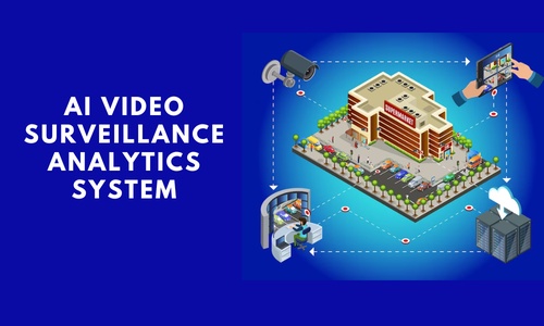The Comprehensive Guide to AI Video Surveillance Analytics Systems