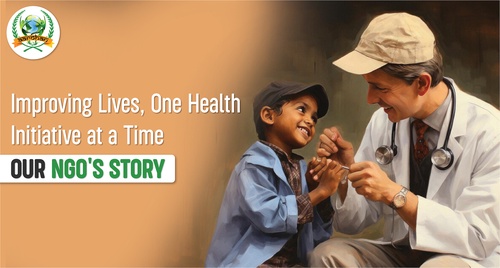 Improving Lives, One Health Initiative at a Time: Our NGO's Story