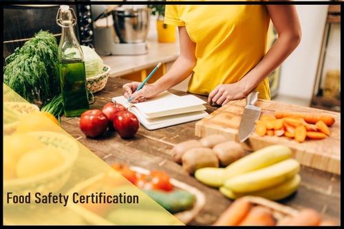 Why it is Very Important to get Food Safety Certification in the Food Industry?