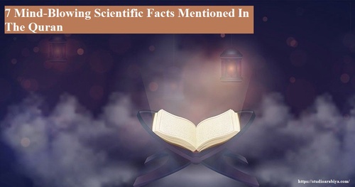7 Mind-Blowing Scientific Facts In The Quran