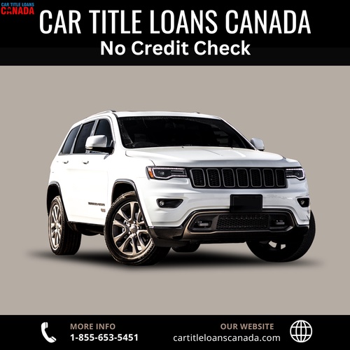 Car Title Loans Canada | no credit check