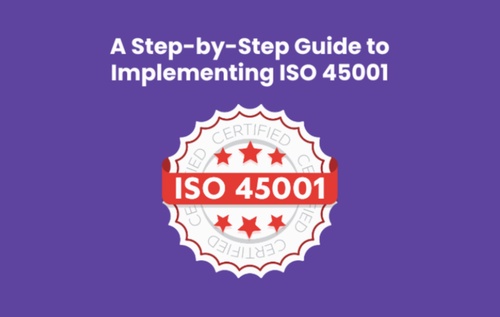 A Step-by-Step Guide to Implementing ISO 45001