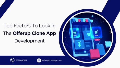 Top Factors To Look In The Offerup Clone App Development