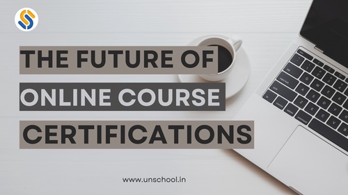 The Future of Online Course Certifications