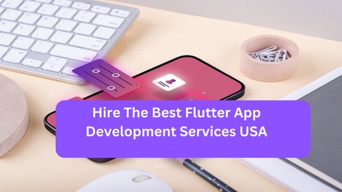 Hire The Best Flutter App Development Services USA