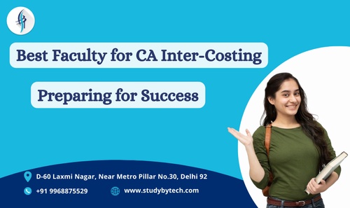 Best Faculty for CA Inter-Cost: Preparing for Success