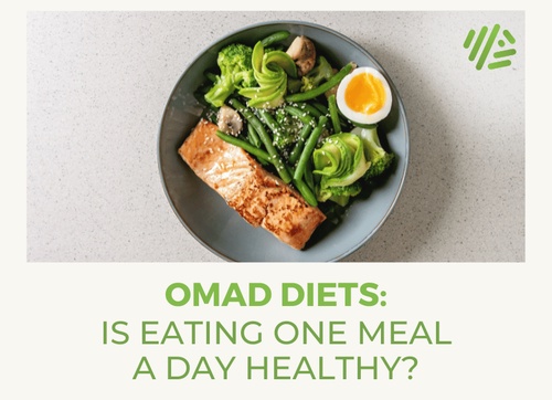 What Is the OMAD Diet, and What Are the Benefits of the OMAD Diet?