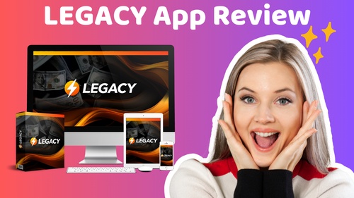 LEGACY App Review – Unleashing Boundless Buyer Traffic