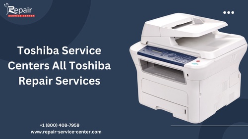 Unlocking Efficiency Toshiba Service Centers Redefining Repair Services in the USA