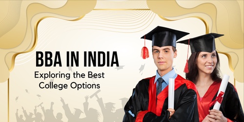 BBA in India: Exploring the Best College Options