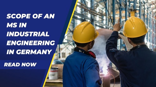 scope of an MS in Industrial Engineering in Germany.