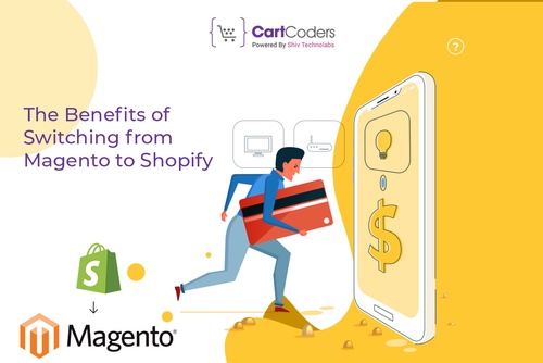 The Benefits of Switching from Magento to Shopify