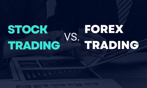 Stock trading vs. Forex trading