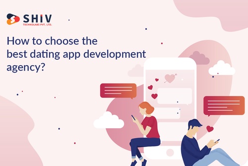 How to choose the best dating app development agency?