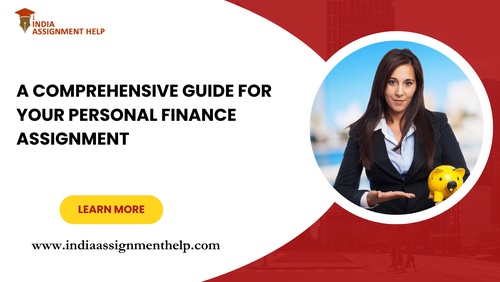A Comprehensive Guide For Your personal Finance Assignment