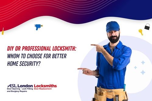 DIY or Professional Locksmith: Whom to Choose for Better Home Security?
