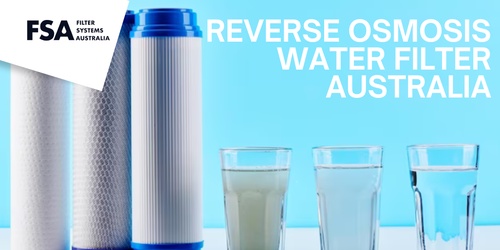 Optimal Purity: Reverse Osmosis Water Filter in Australia