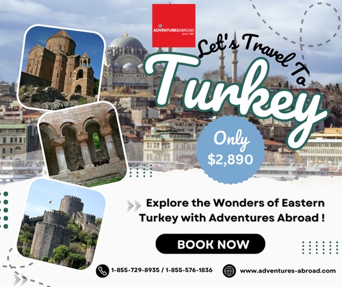 Explore Eastern Turkey's Wonders with Adventures Abroad! Tour Code TE10 !