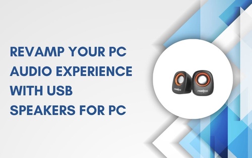 Revamp Your PC Audio Experience with USB speakers for PC