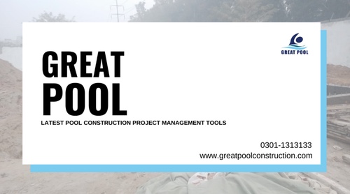 The Latest Swimming Pool Construction Project Management Tools