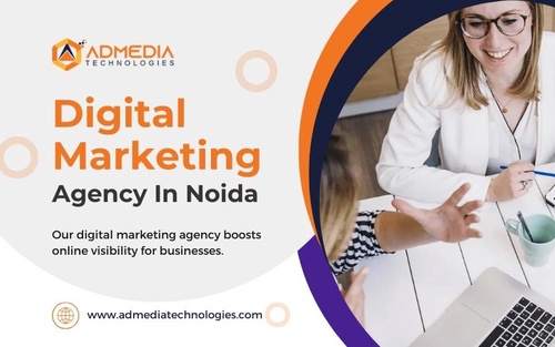 Admedia Technologies: Paving the Path to Digital Marketing Agency In Noida