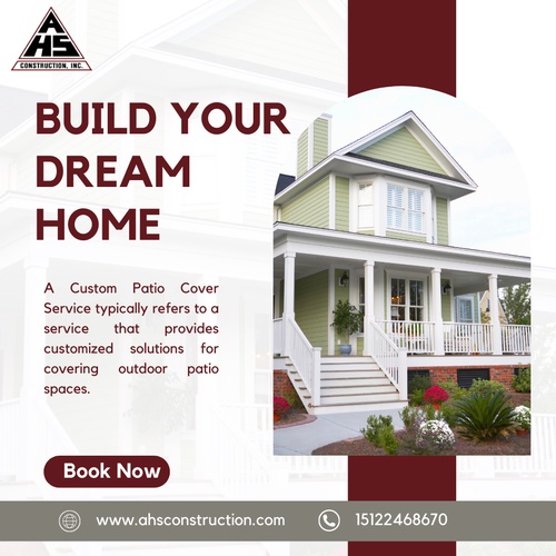 Modify and Remodel your dream home in Austin with AHS Construction Custom Patio Cover Service