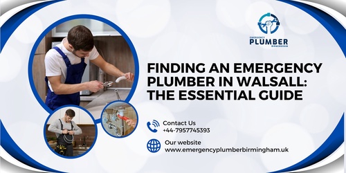 Finding an Emergency Plumber in Walsall: The Essential Guide