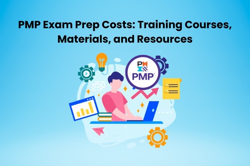 PMP Exam Prep Costs: Training Courses, Materials, and Resources