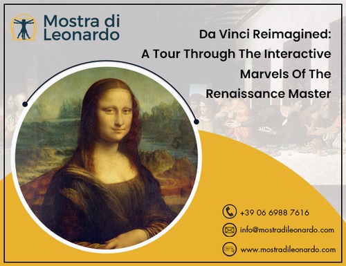 Da Vinci Reimagined: A Tour Through the Interactive Marvels of the Renaissance Master