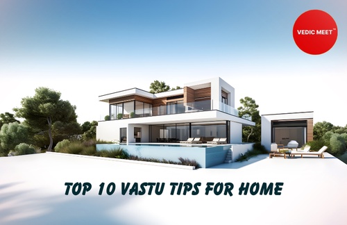 Creating Positive Energy: Top 10 Vastu Tips for Home