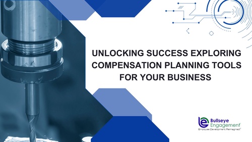 Unlocking Success Exploring Compensation Planning Tools for Your Business