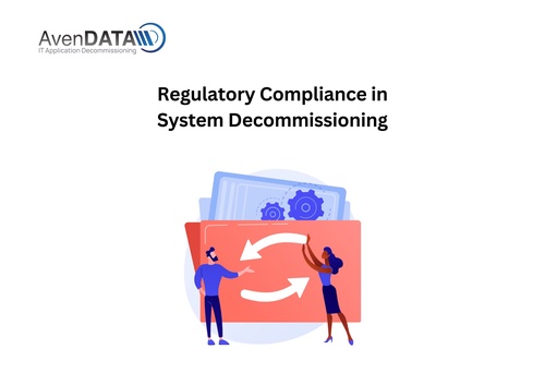 Regulatory Compliance in System Decommissioning